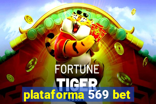 plataforma 569 bet